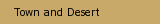 Town and Desert