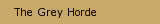 The Grey Horde